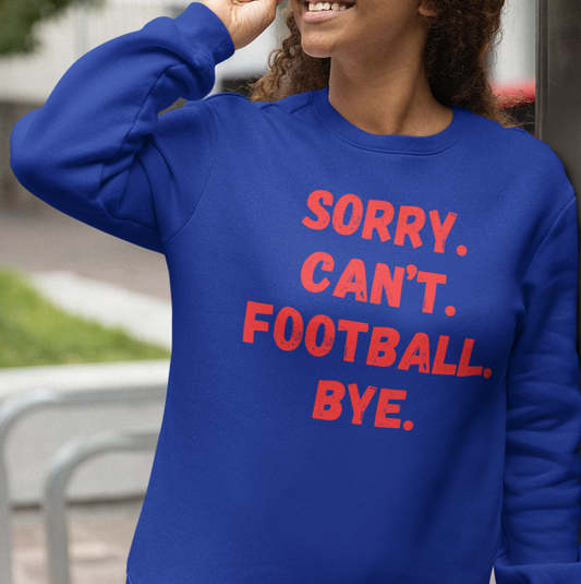 Sorry. Can't. Football. Bye.