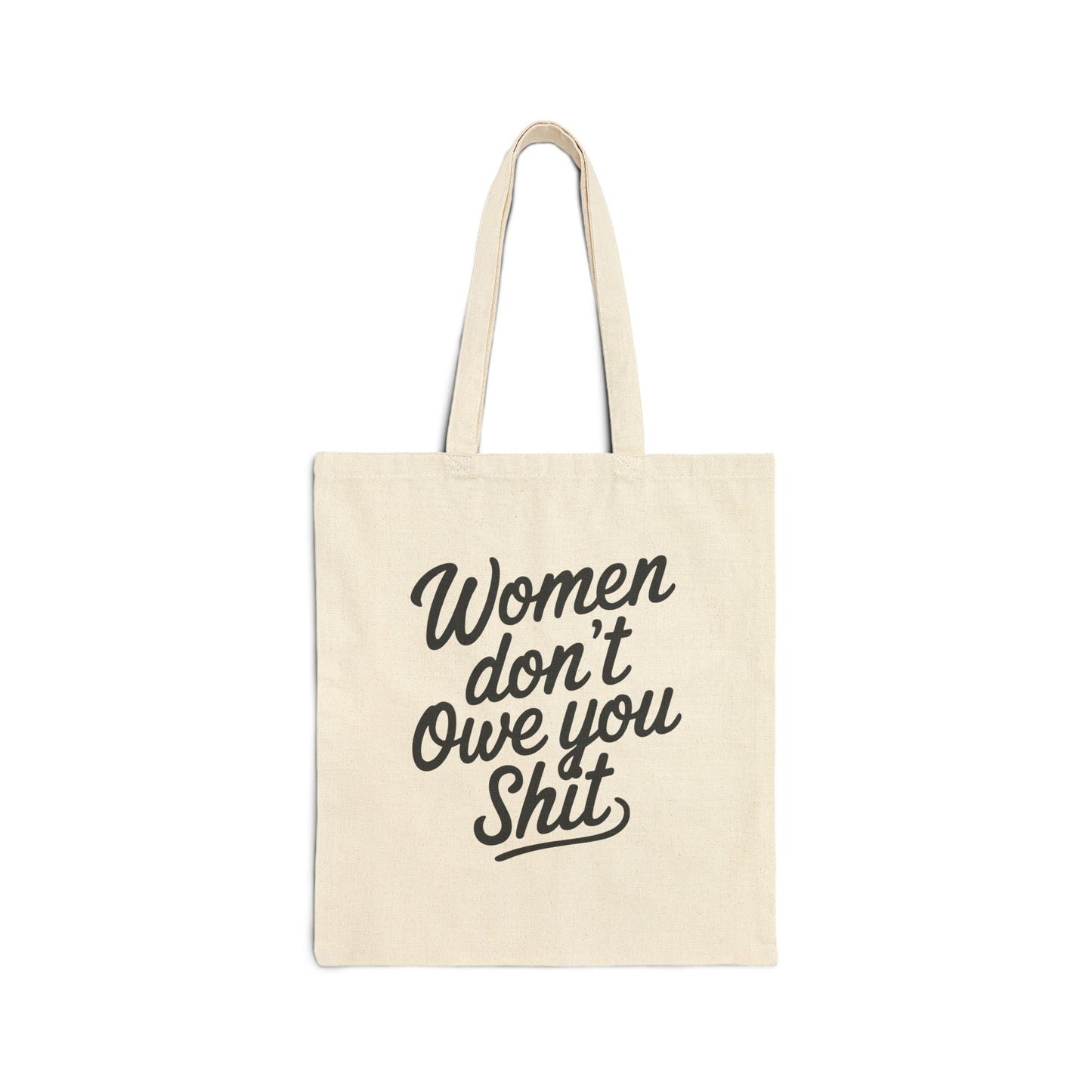 Women Don’t Owe You Sh*t
