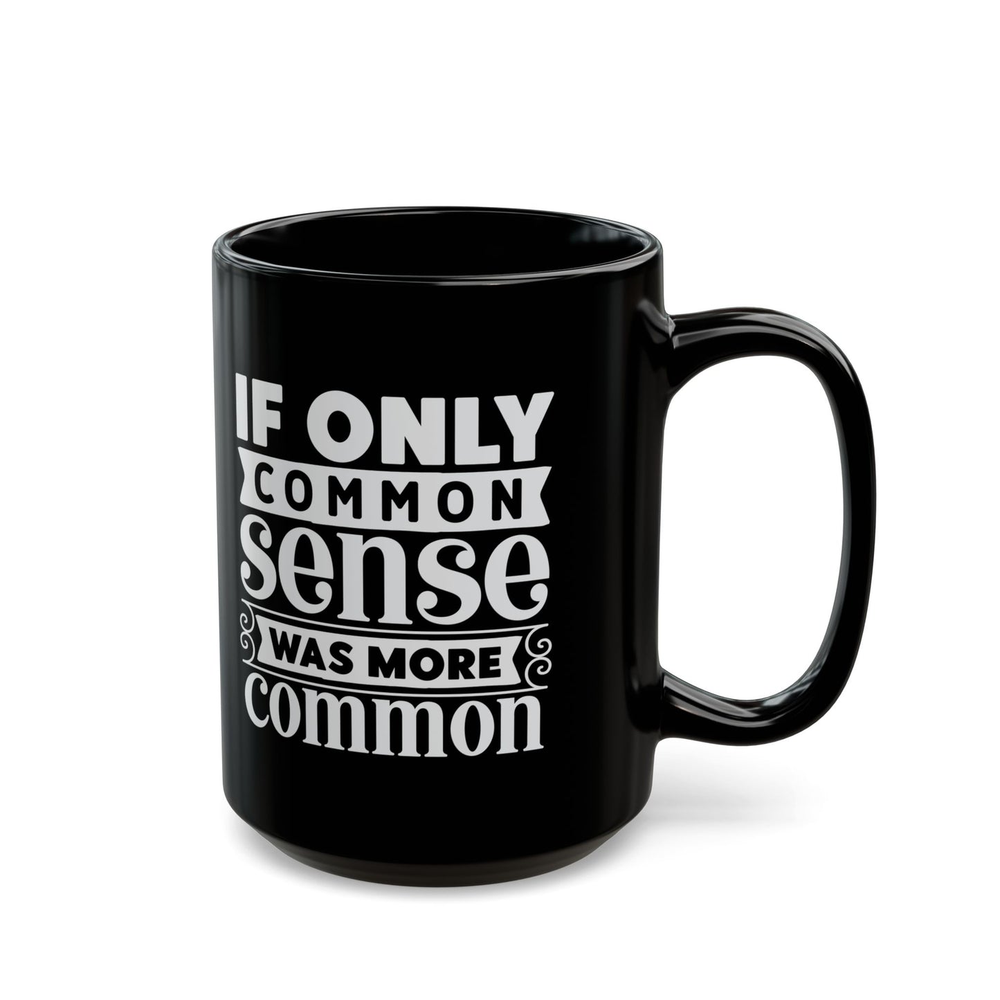 If Only Common Sense Was More Common