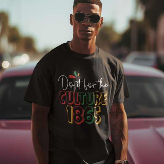 Do It For The Culture 1865