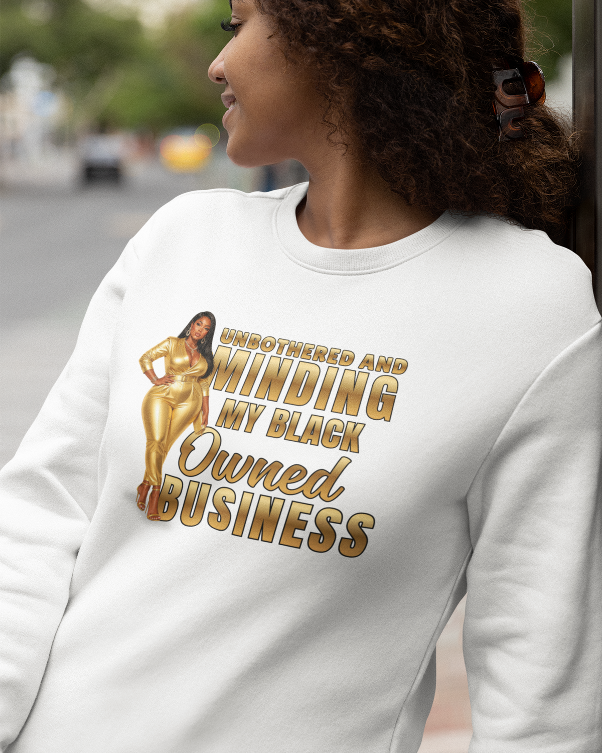 Unbothered and Minding My Black Owned Business - Professional Female
