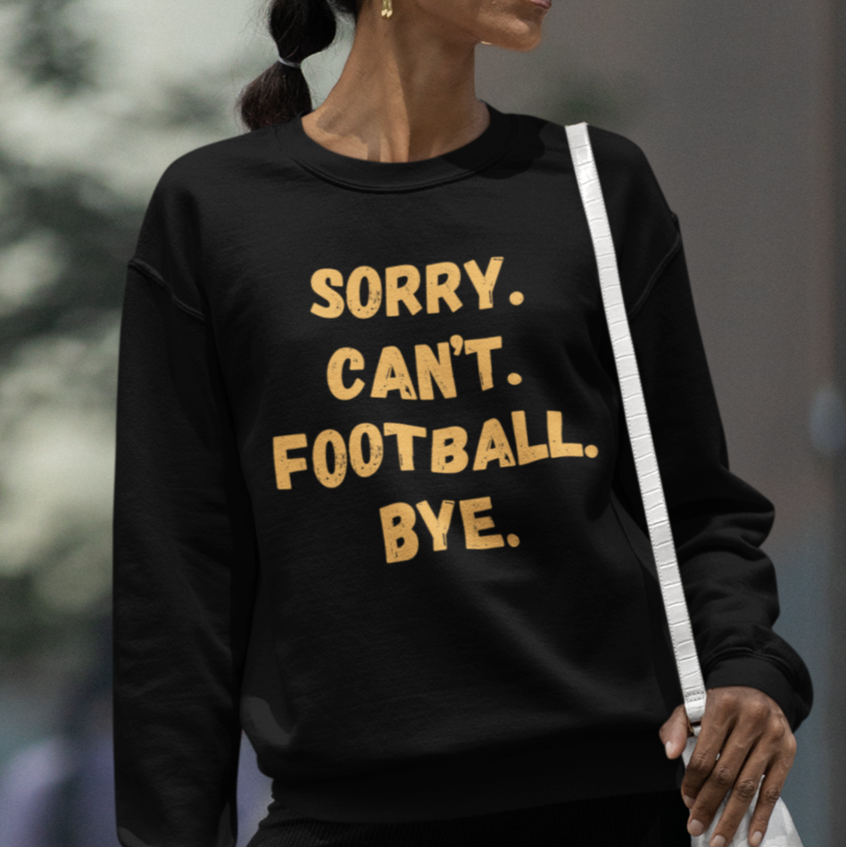 Sorry. Can't. Football. Bye.