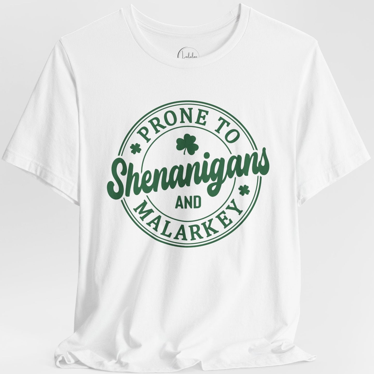 Prone to Shenanigans and Malarkey