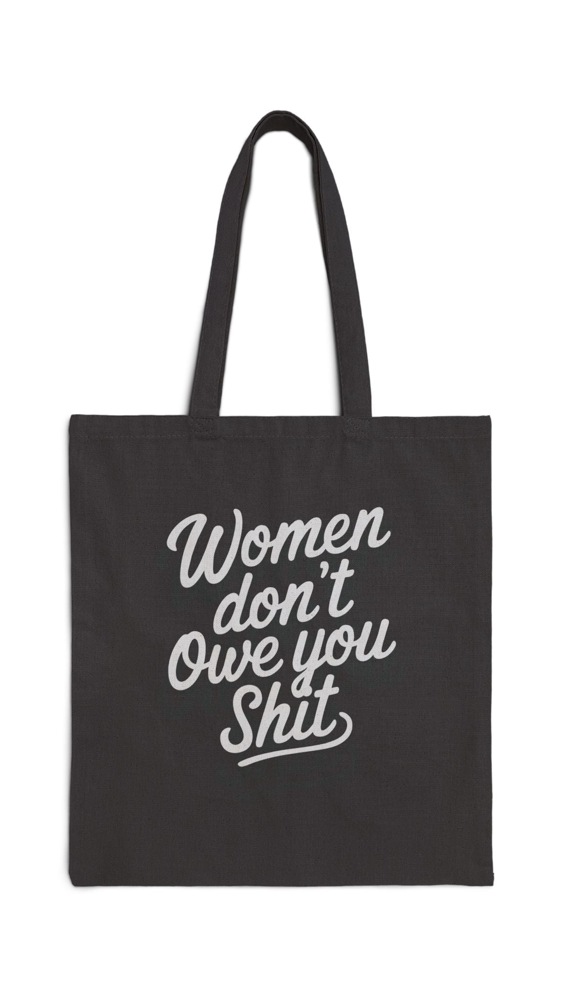 Women Don’t Owe You Sh*t