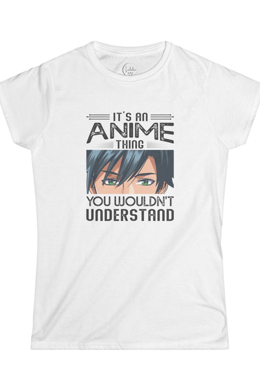 It's an Anime Thing You Wouldn't Understand