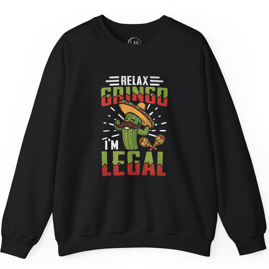 Relax Gringo, I’m Legal