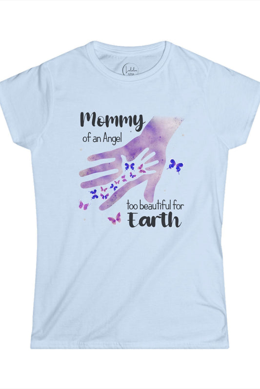 Mommy of an Angel  — "Too Beautiful for Earth"