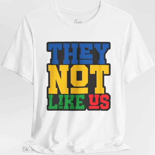 They Not Like Us
