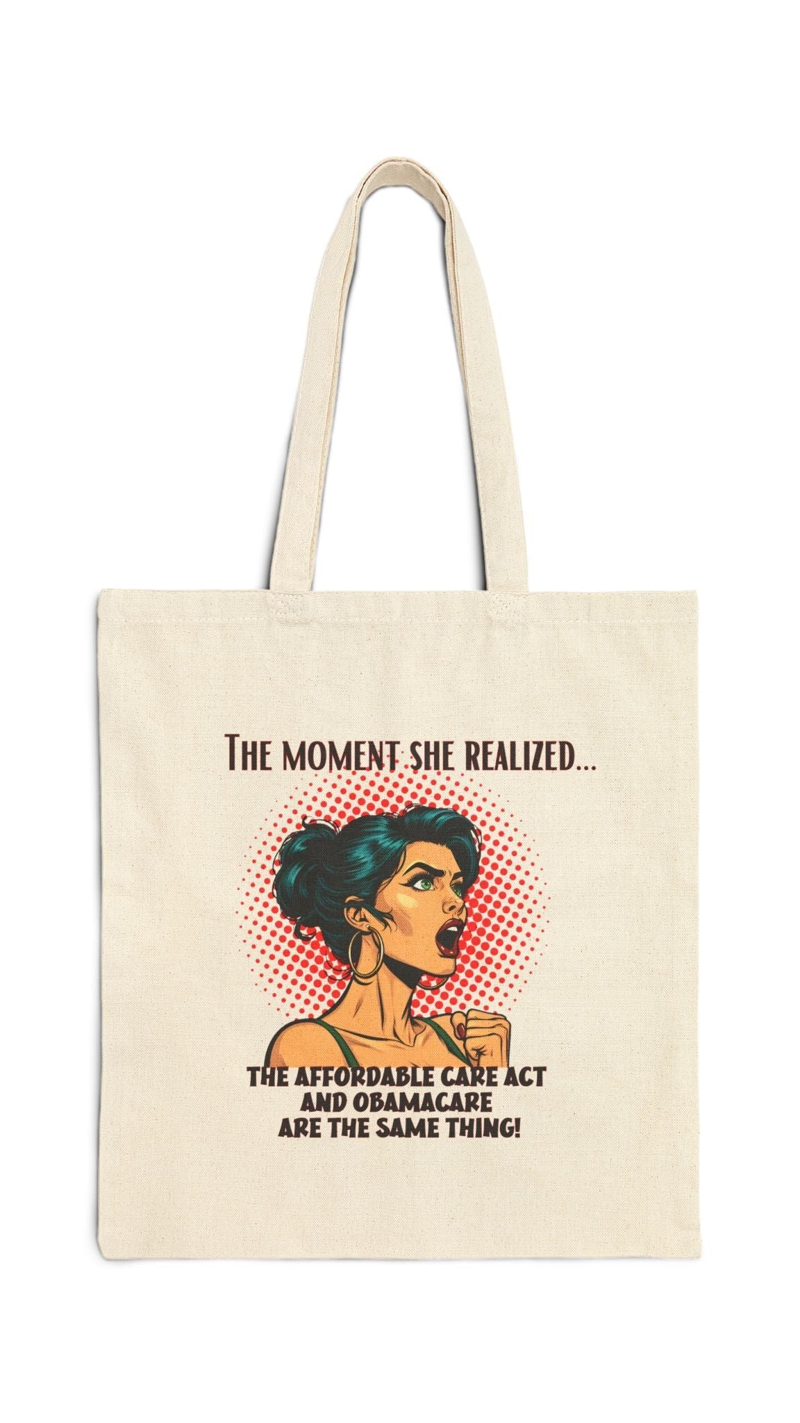 The Moment She Realized… The ACA and Obamacare are the Same Thing! Tote Bag