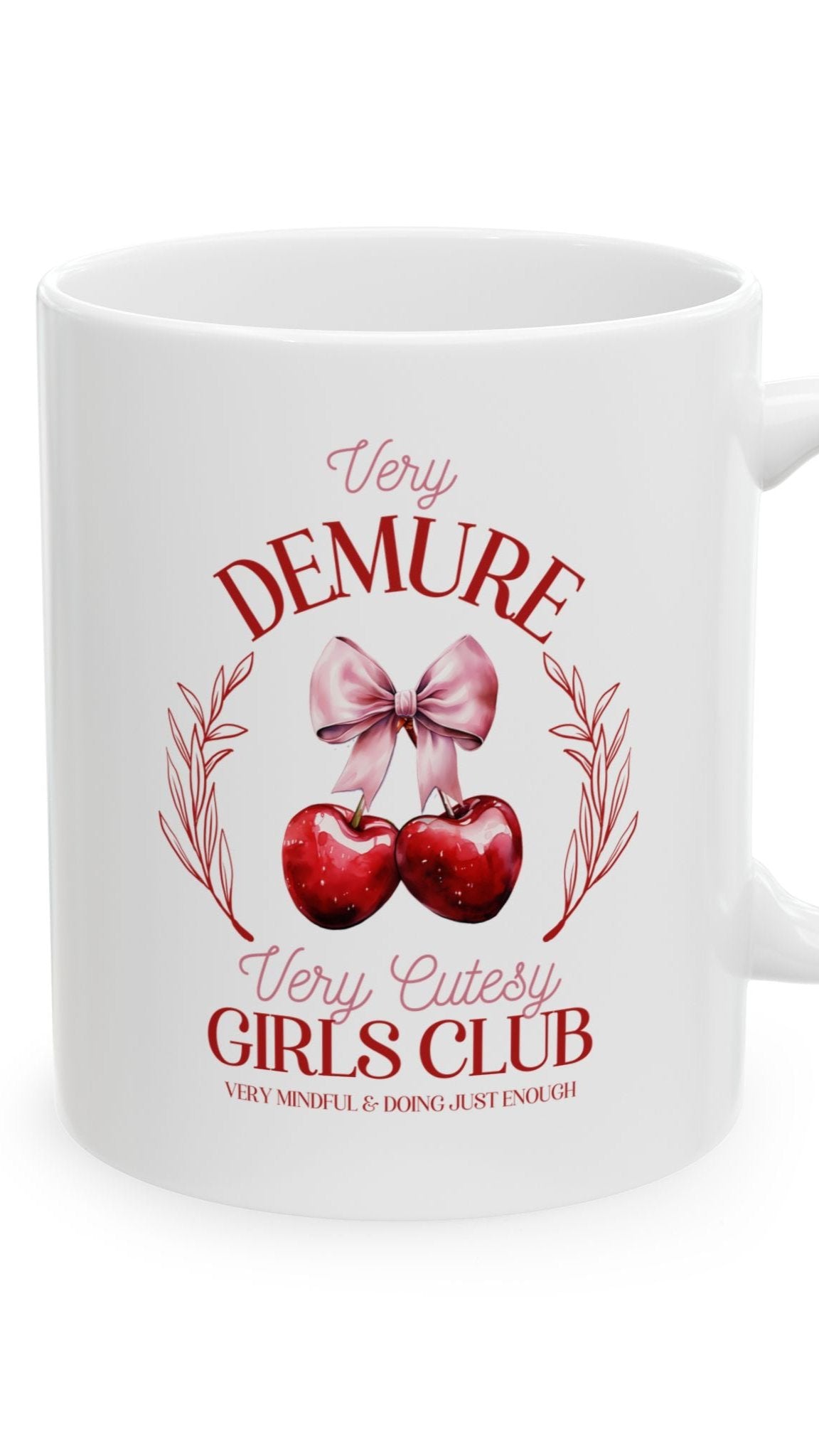 Demure and Cutesy (11oz, 15oz)