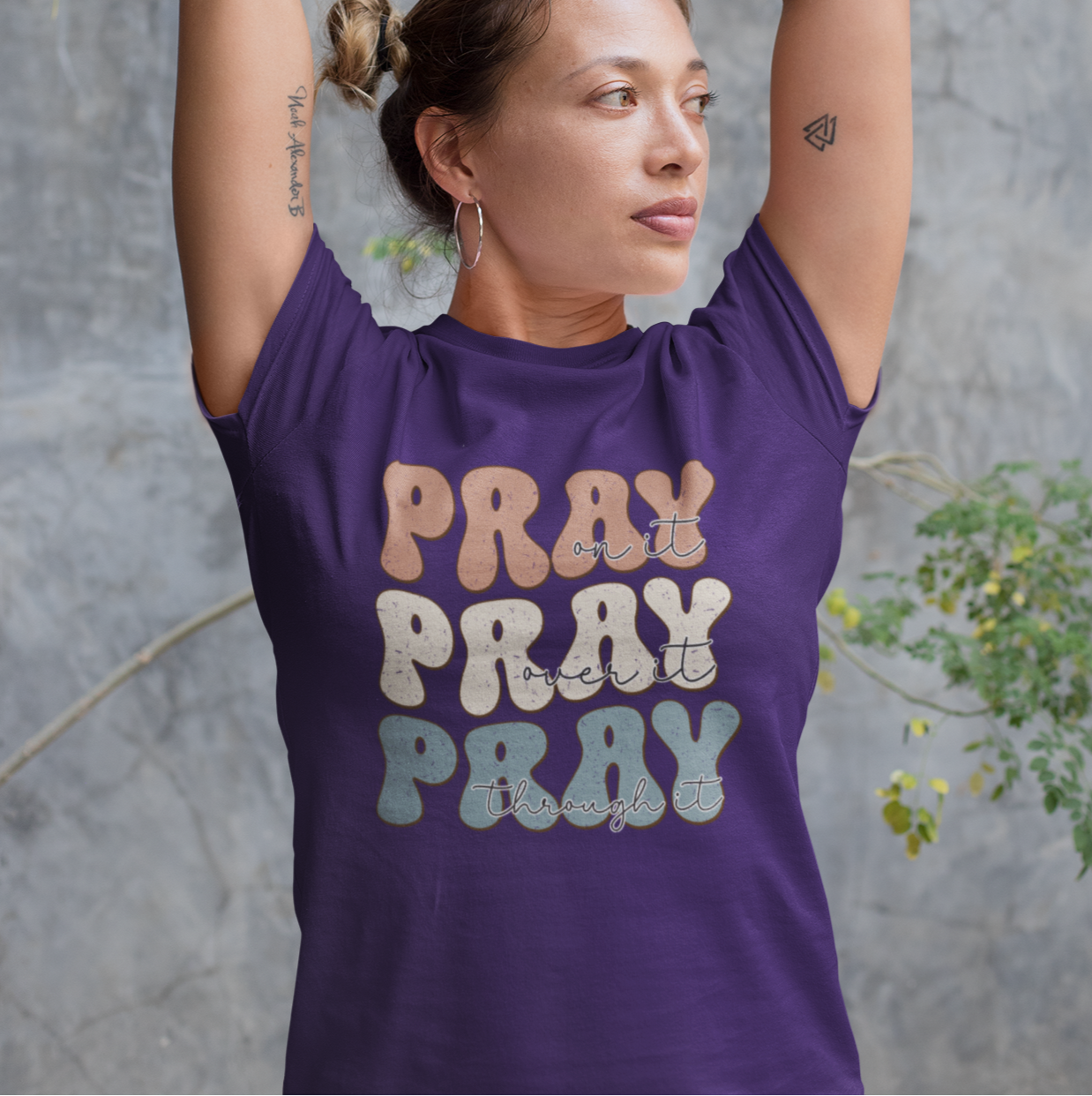 Pray on it, Pray over it, Pray through it