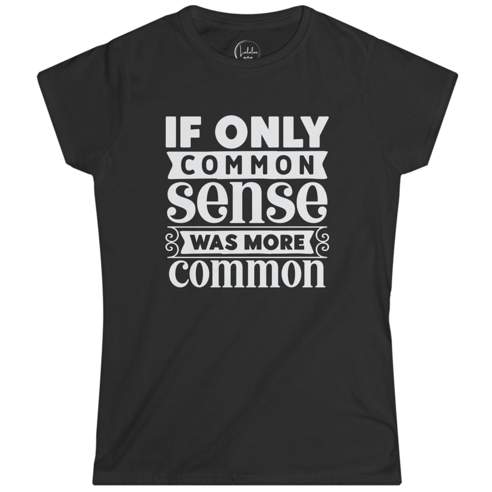 If Only Common Sense Was More Common