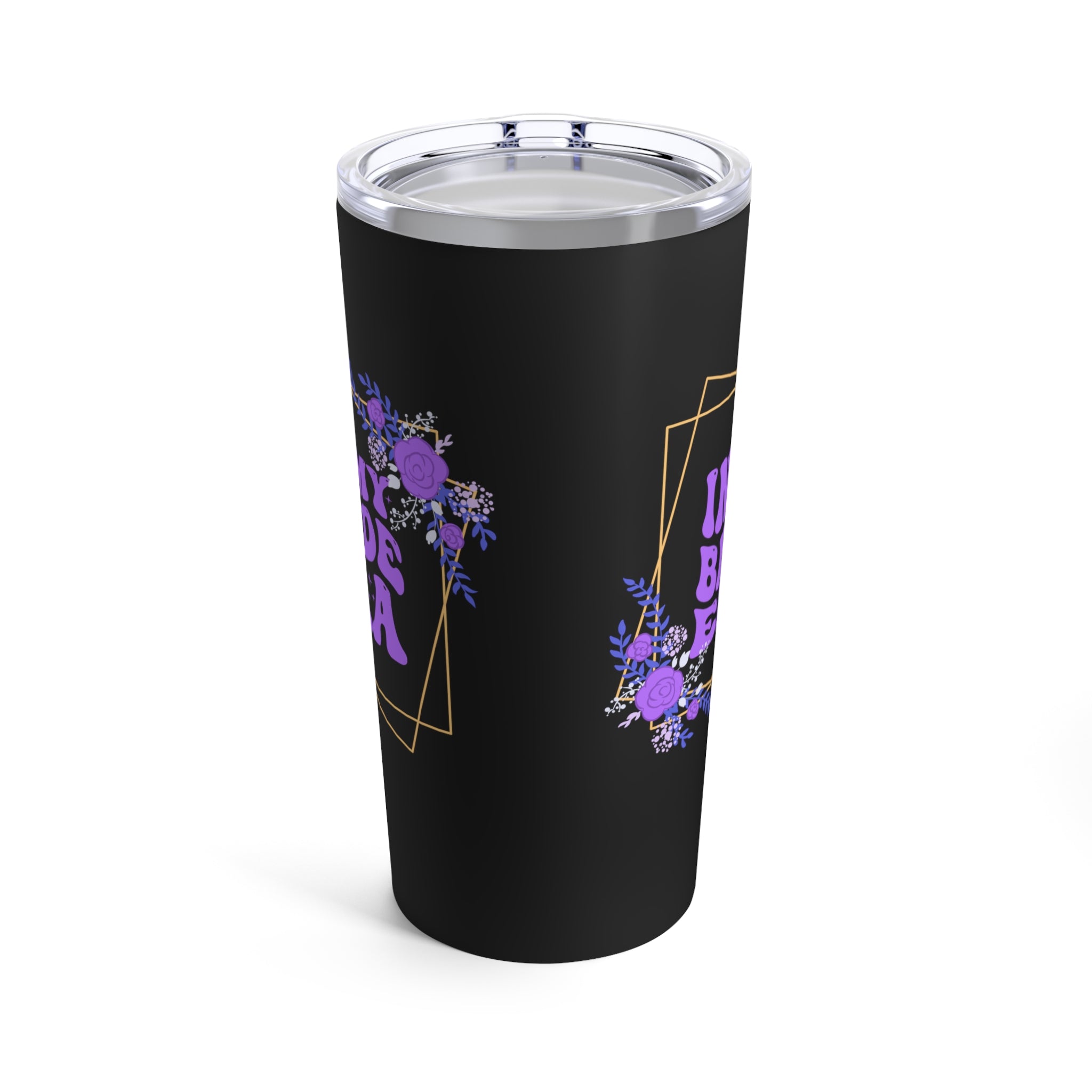 In My Bride Era Tumbler 20oz