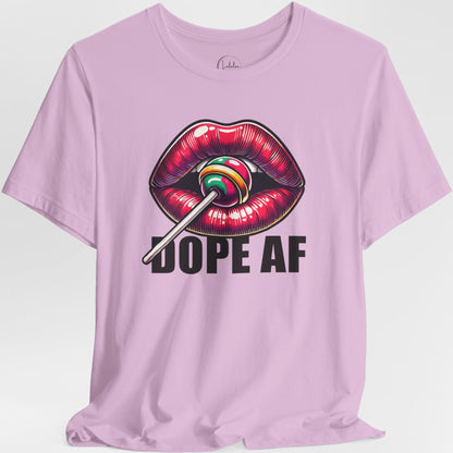Dope AF