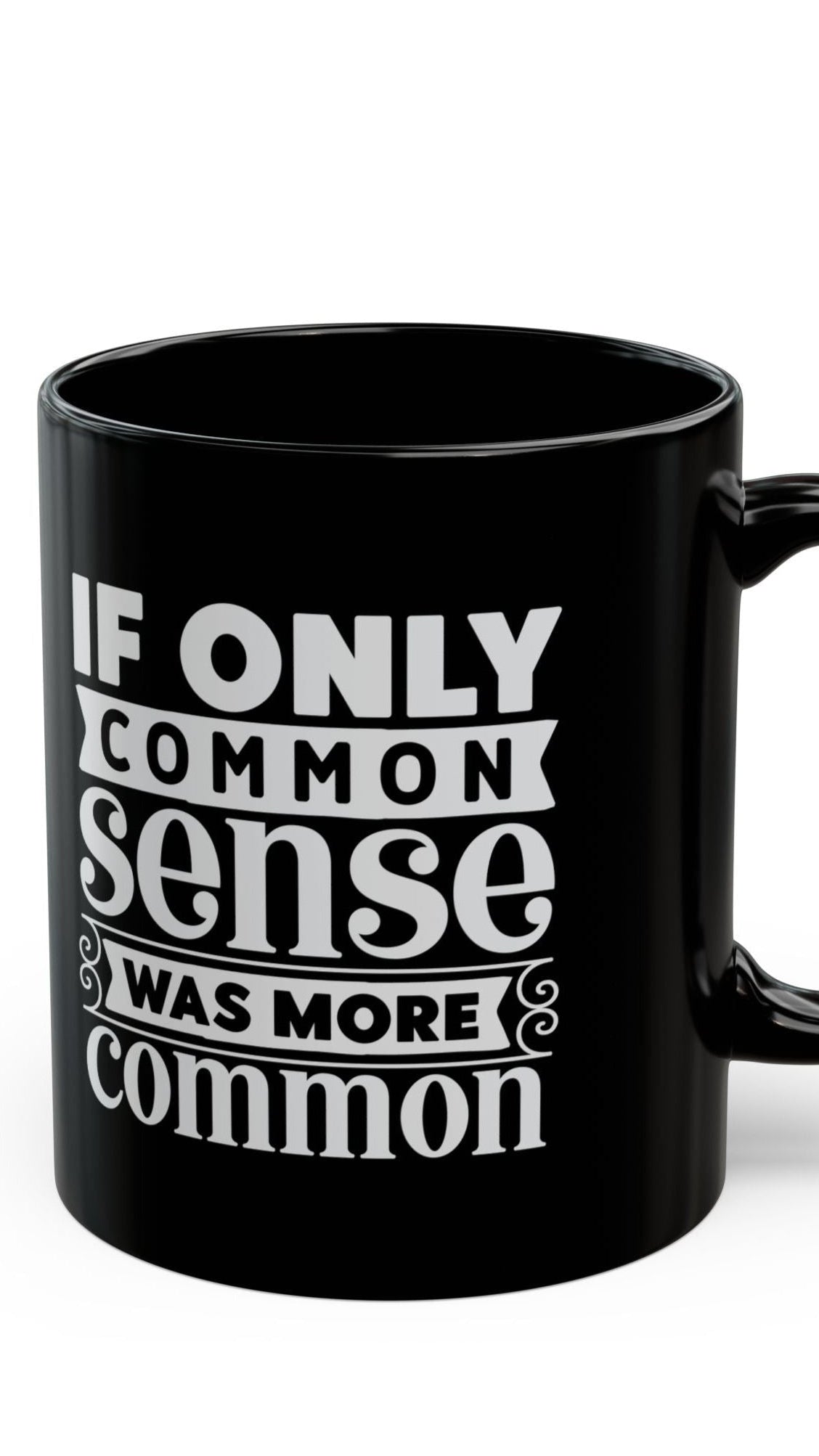 If Only Common Sense Was More Common