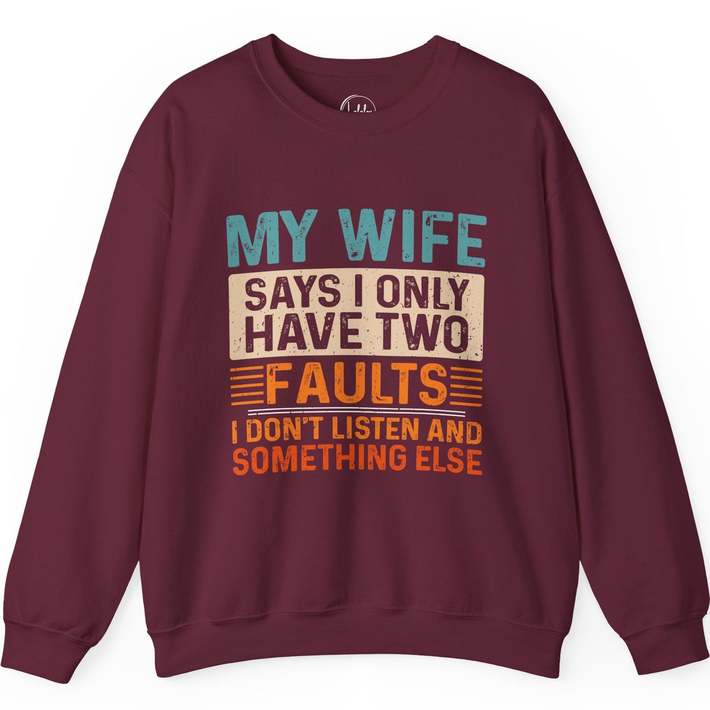 My Wife Says I Only Have Two Faults