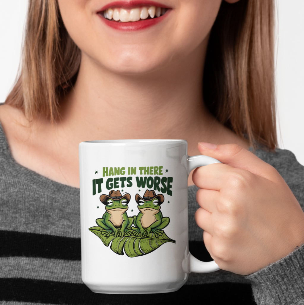 Hang In There, It Gets Worse