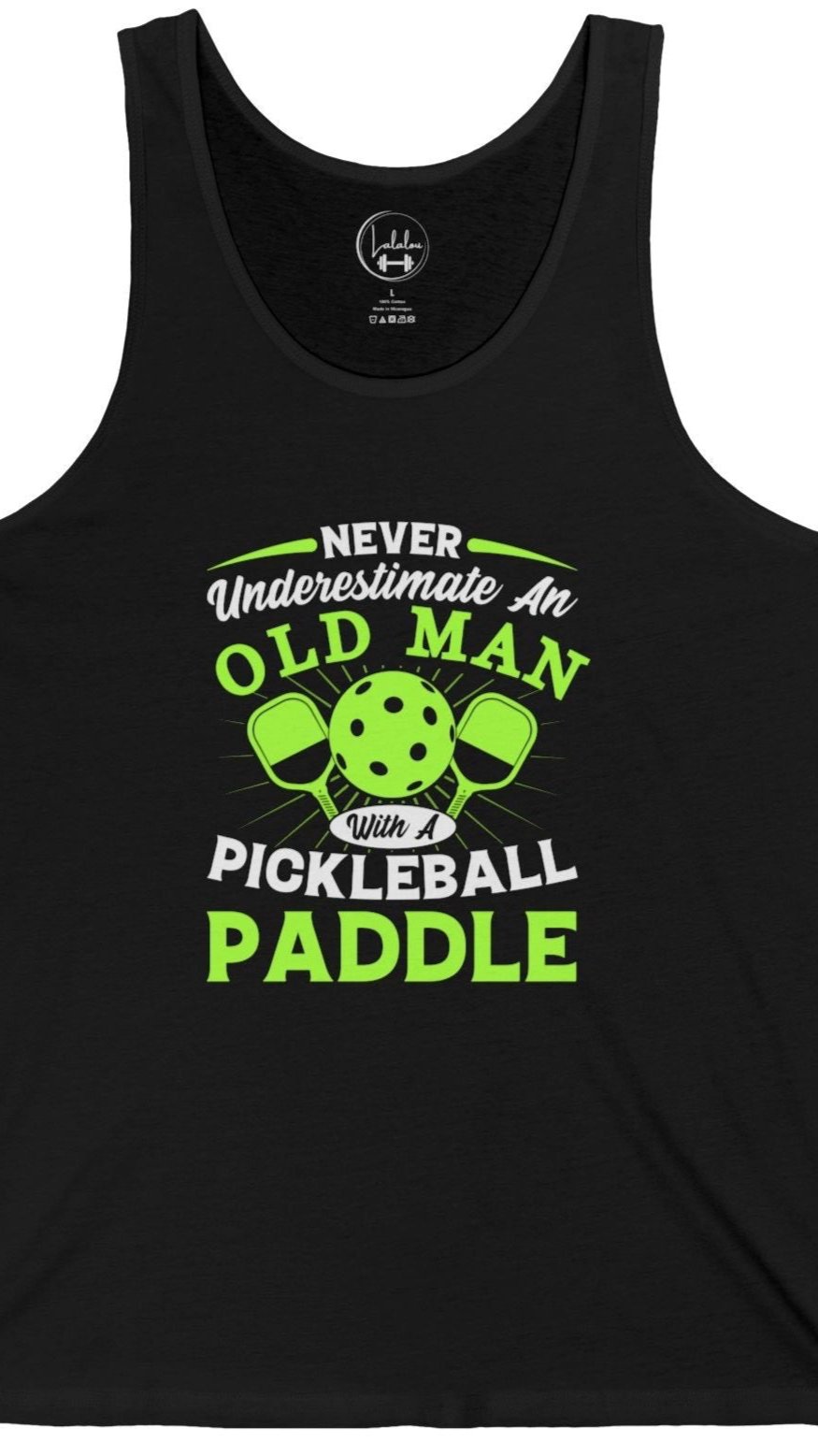 Never Estimate an Old Man with a Pickleball Paddle