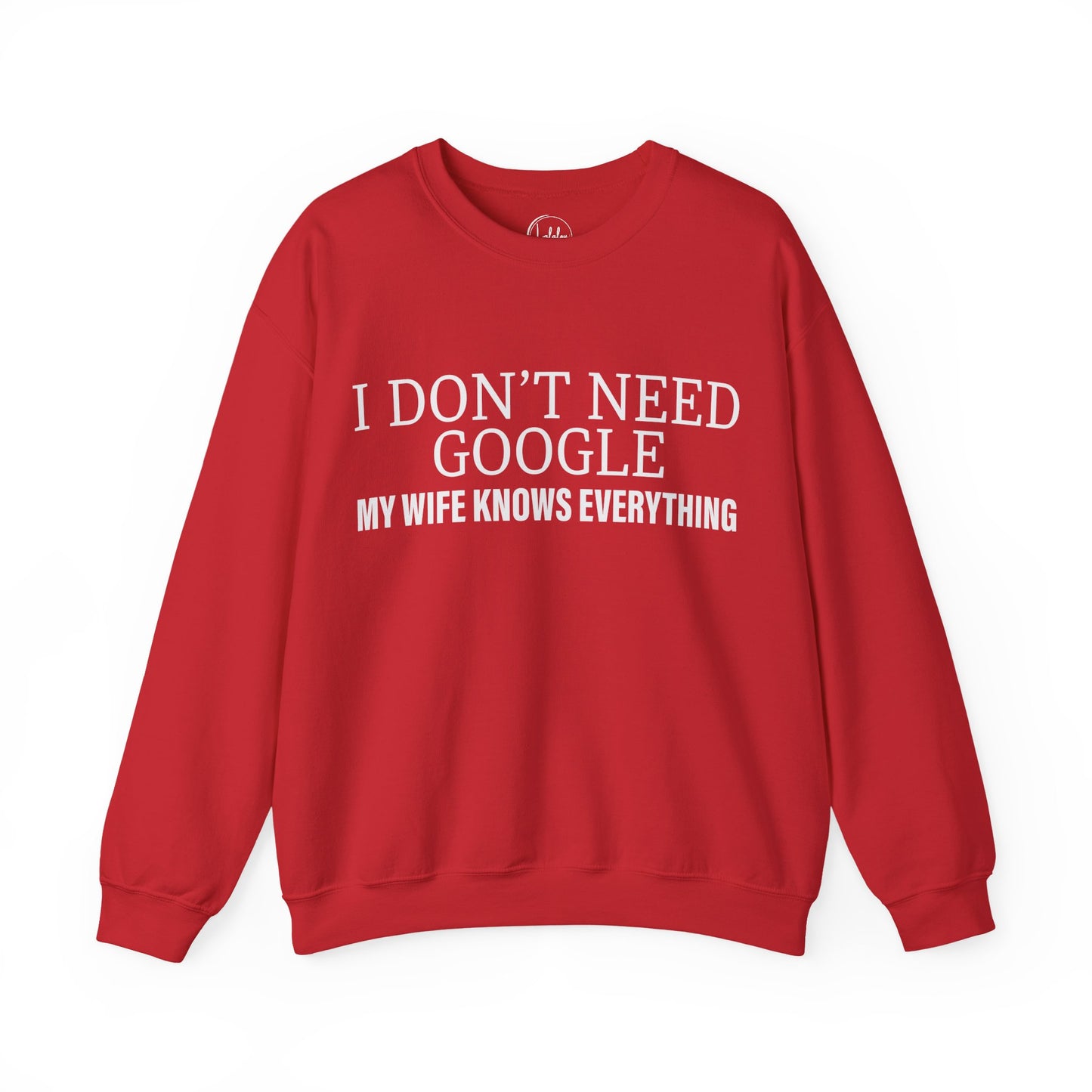 I Don't Need Google, My Wife Knows Everything