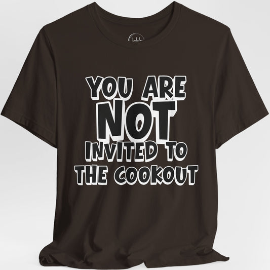 You Are Not Invited to the Cookout