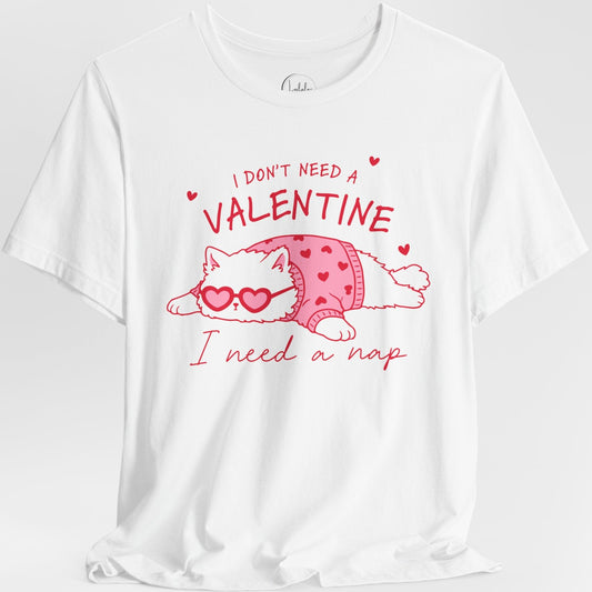 I Don't Need a Valentine, I Need a Nap