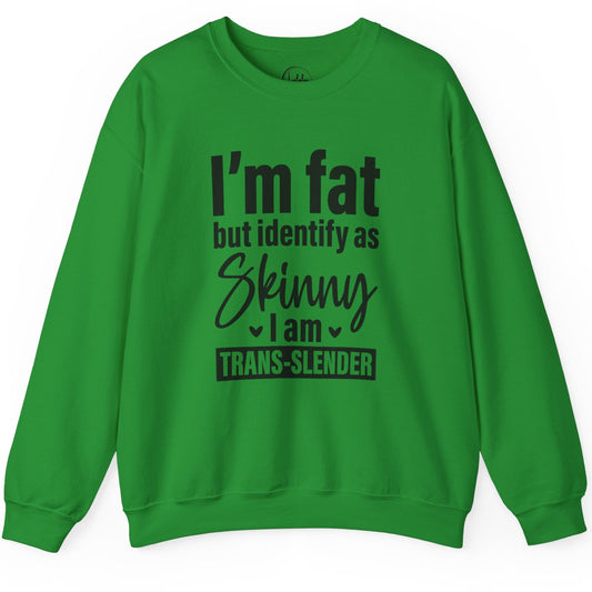 I'm Fat But Identify As Skinny