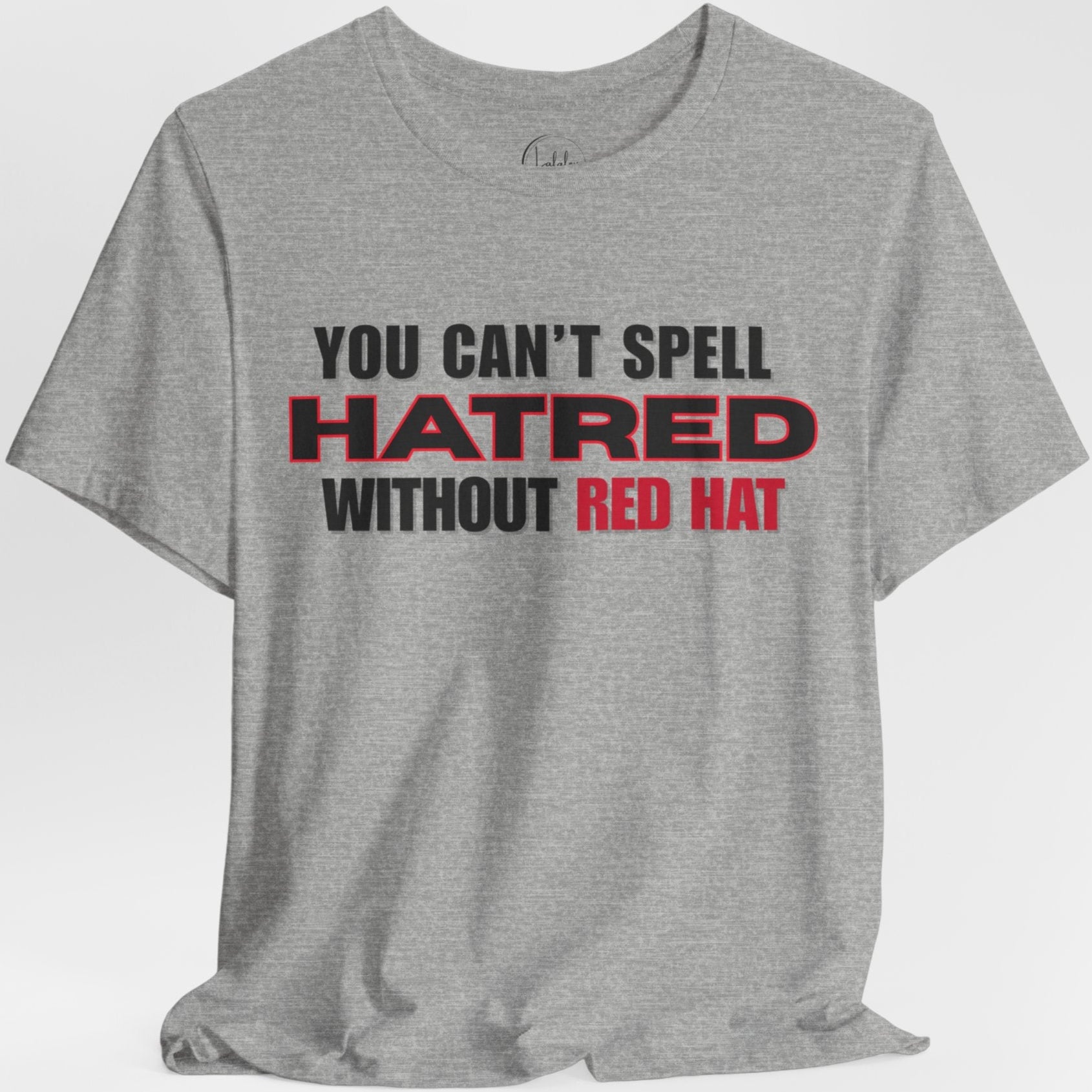 You Can't Spell Hatred Without Red Hat
