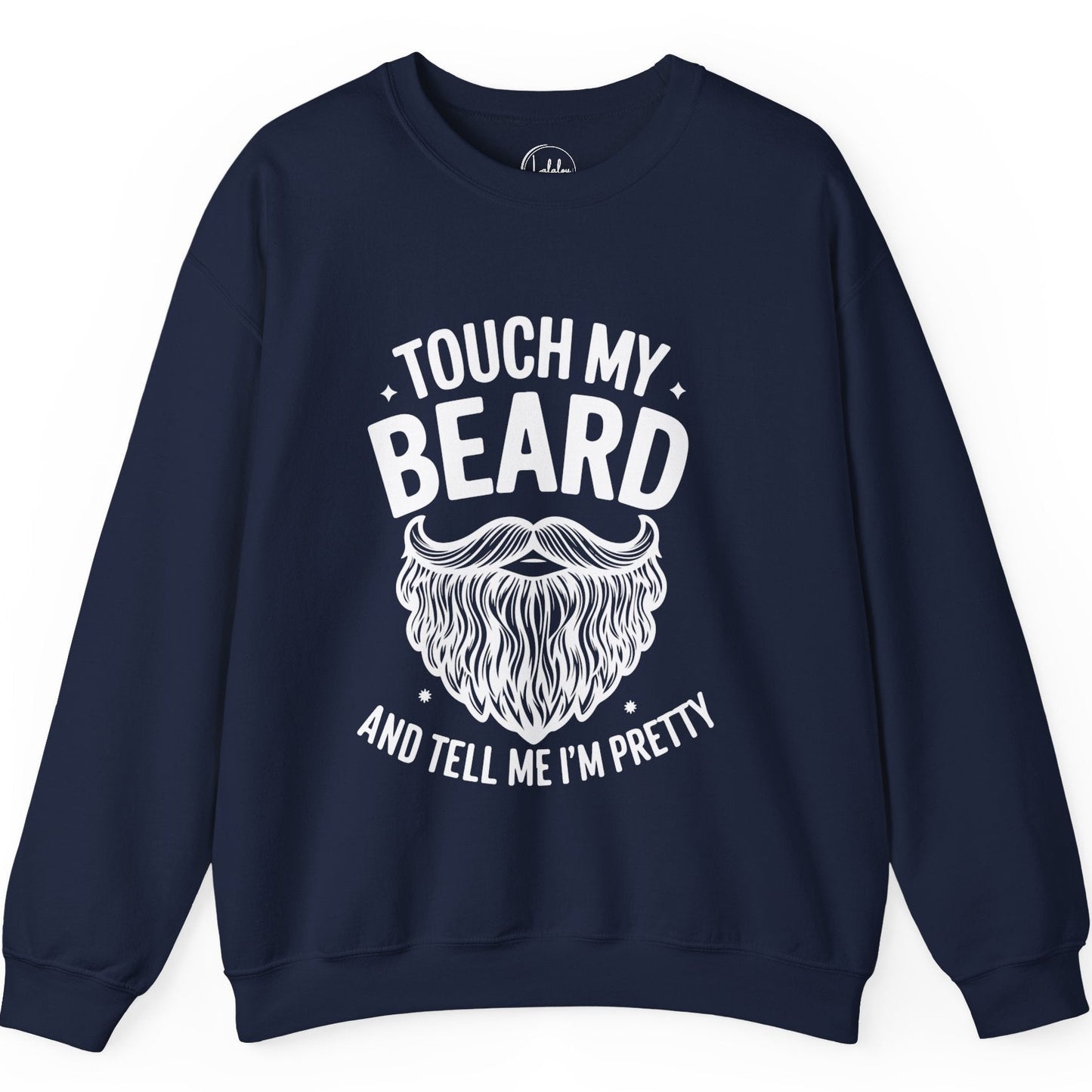 Touch My Beard and Tell Me I'm Pretty