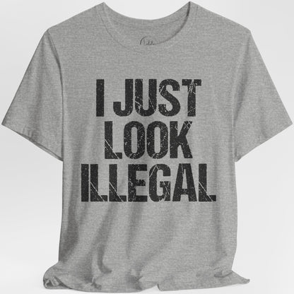 I Just Look Illegal