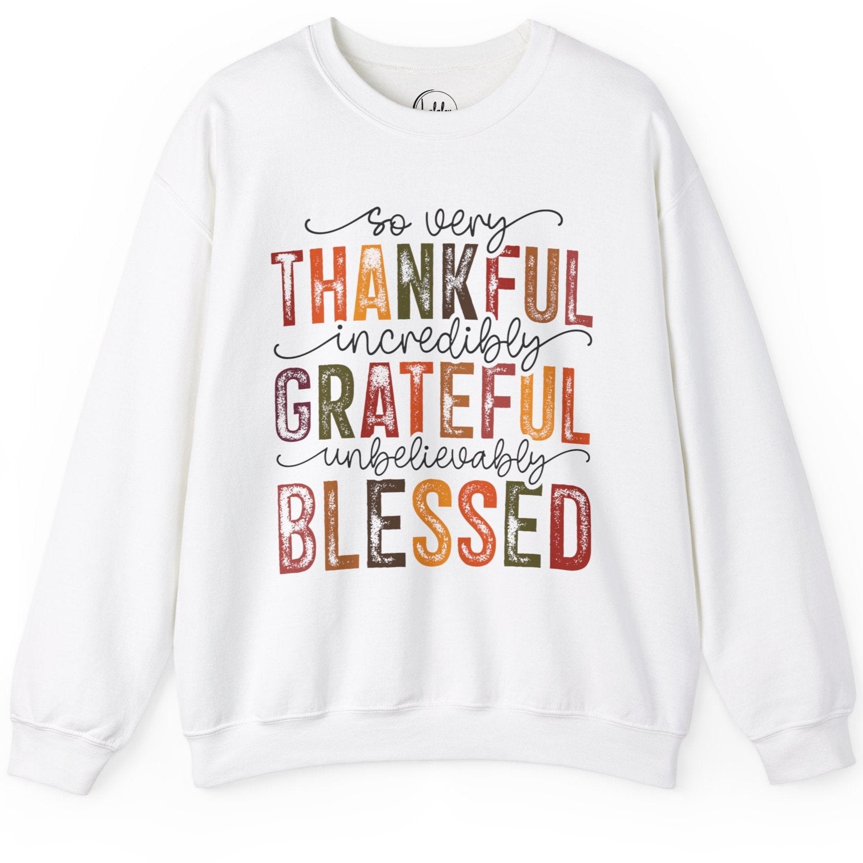 Thankful, Grateful, Blessed