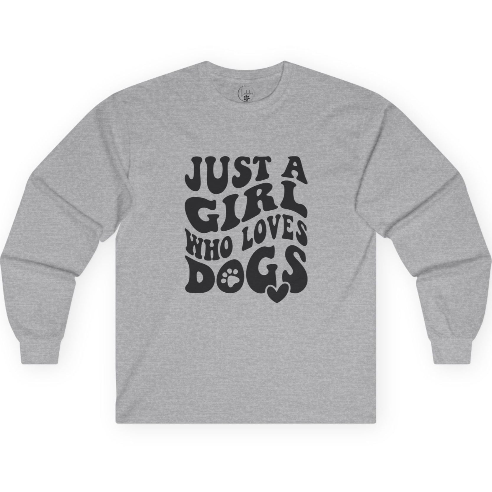 Just a Girl Who Loves Dogs