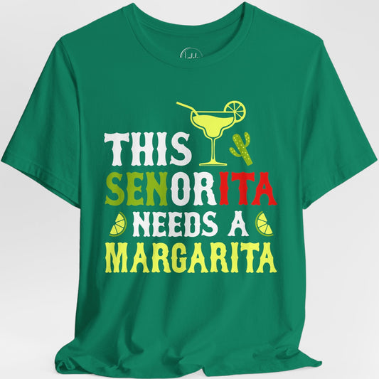This Señorita Needs A Margarita