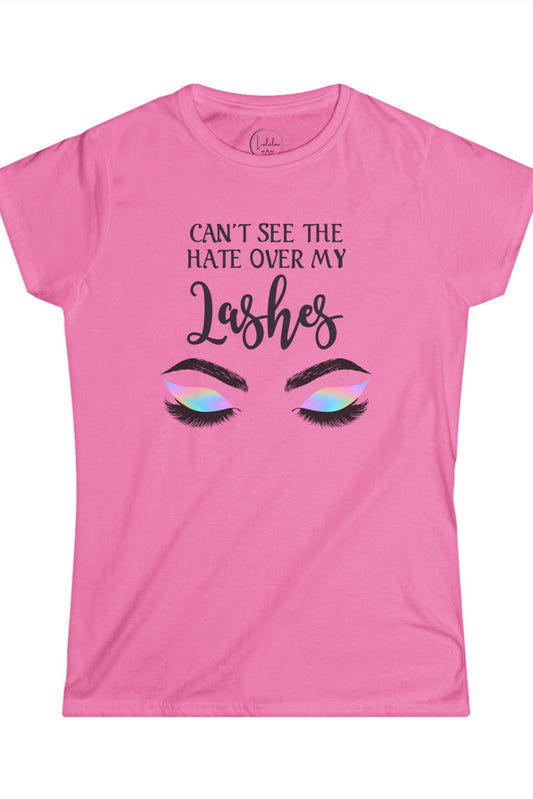 Can't See The Hate Over My Lashes