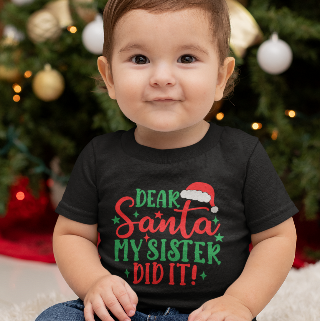 Toddler - Dear Santa, My Sister Did it!