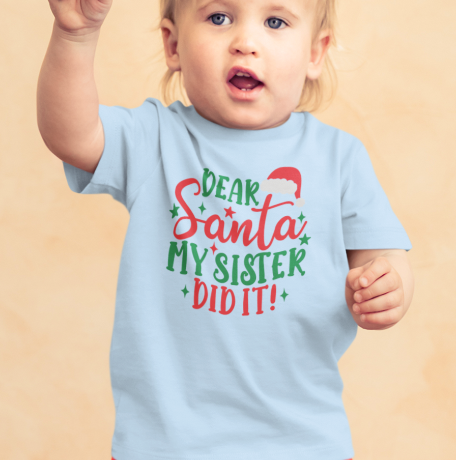 Toddler - Dear Santa, My Sister Did it!