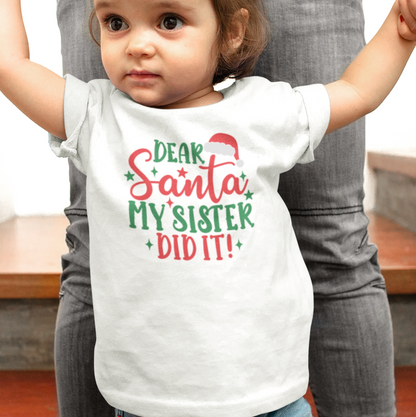 Toddler - Dear Santa, My Sister Did it!