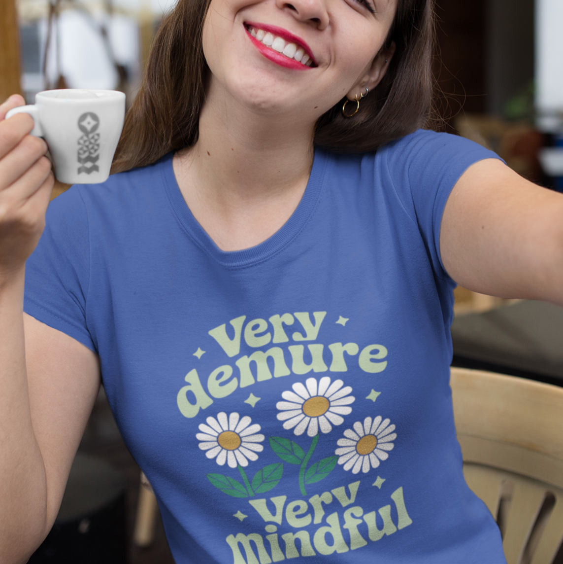 Very Demure, Very Mindful