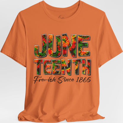 Juneteenth Free-ish Since 1865