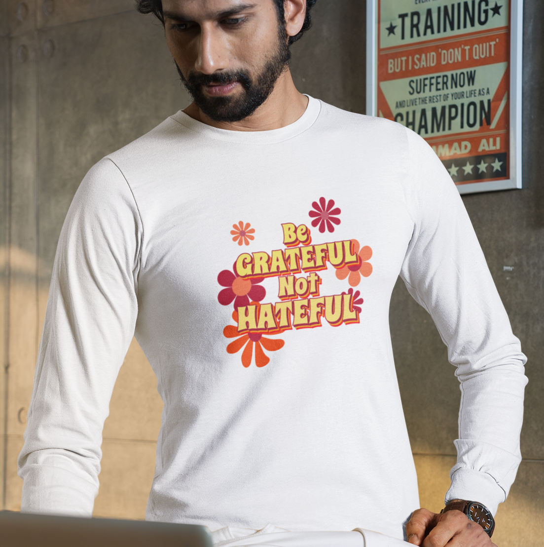 Be Grateful Not Hateful Long Sleeve T-Shirt