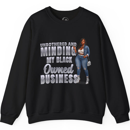 Unbothered and Minding My Black  Owned Business - Casual Female