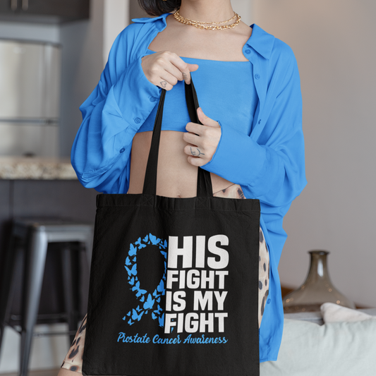 HIs Fight is My Fight Tote