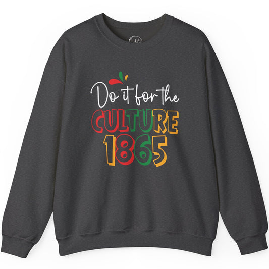 Do It For the Culture 1865