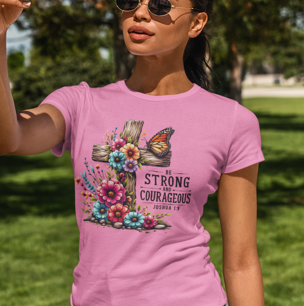 Be Strong and Courageous