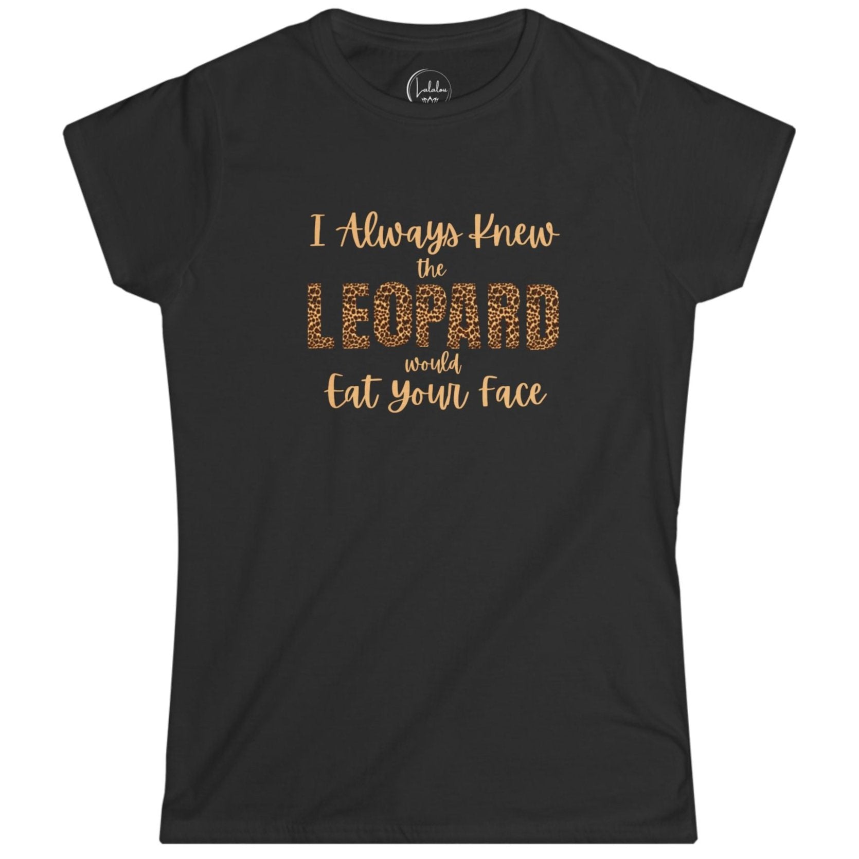 I Always Knew the Leopard would Eat Your Face