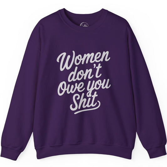 Women Don't Owe You Shit