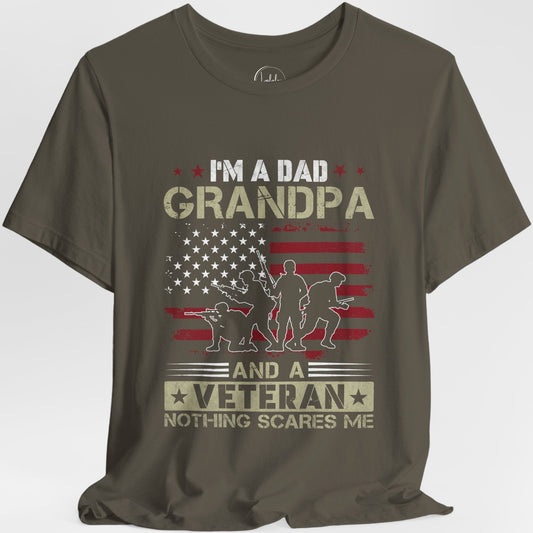 I'm A Veteran, A Dad & A Grandpa, Nothing Scares Me