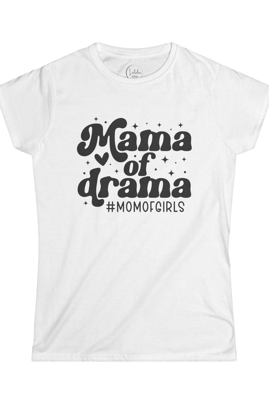 Mama of Drama — #MomOfGirls