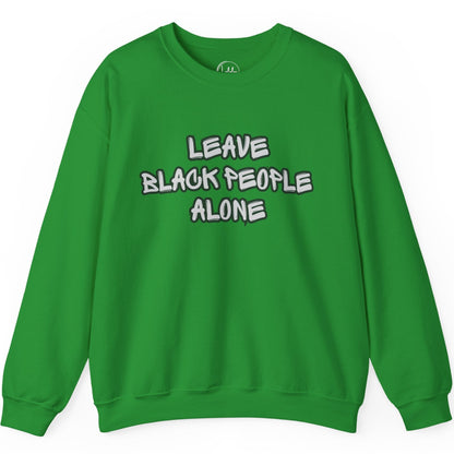 Leave Black People Alone - Graffiti
