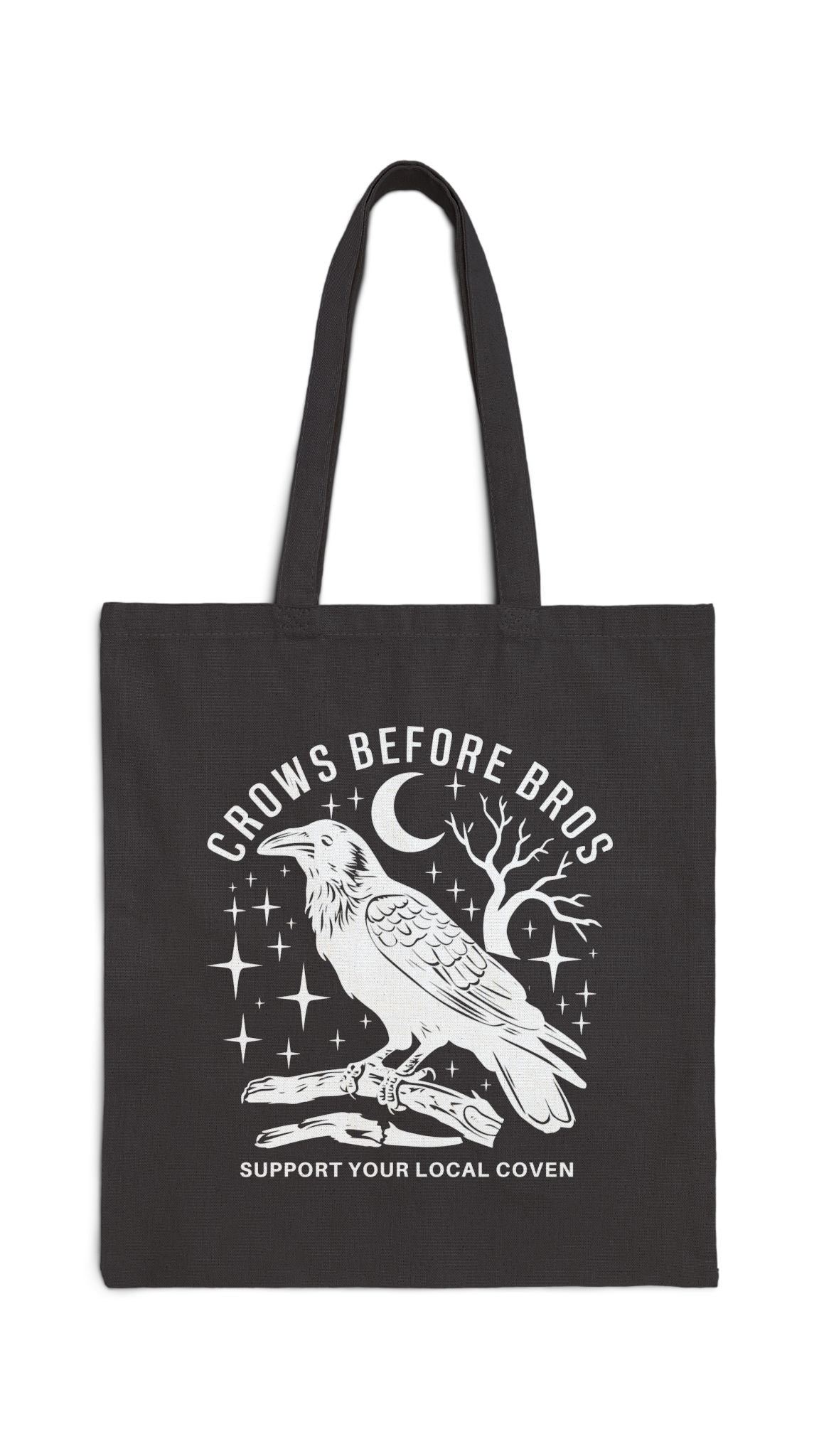 Crows Before Bros, Support Your Local Coven