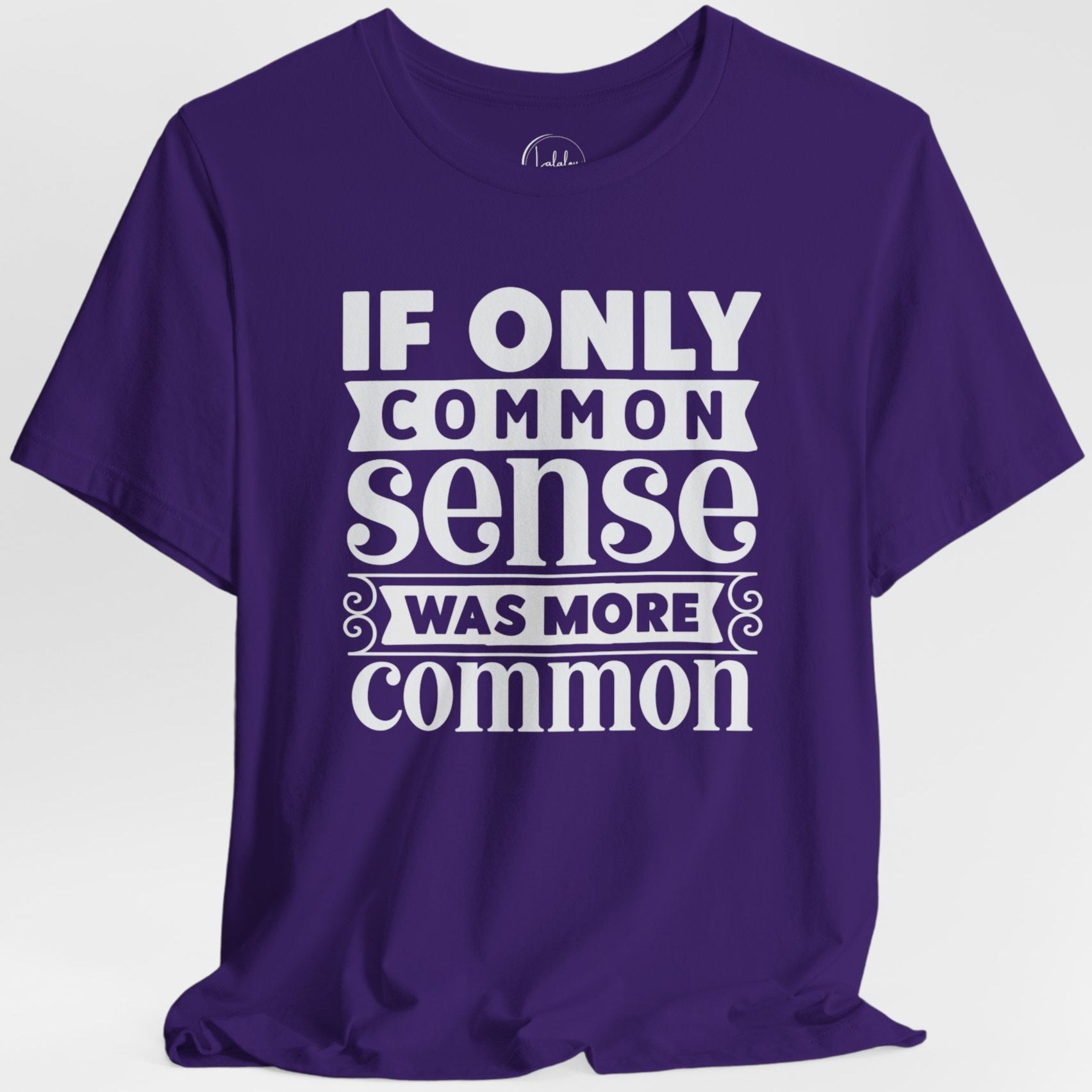 If Only Common Sense Was More Common